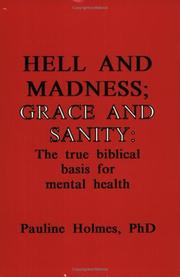 Cover of: Hell and Madness, Grace and Sanity by Pauline Holmes