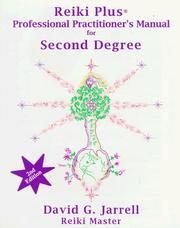 Cover of: Reiki Plus Professional Practitioner's Manual for Second Degree: A Spiritual Guide for Reiki Natural Healing and Holistic Healthcare Practitioners (2nd Edition)