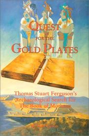Cover of: Quest for the gold plates: Thomas Stuart Ferguson's archaeological search for the Book of Mormon
