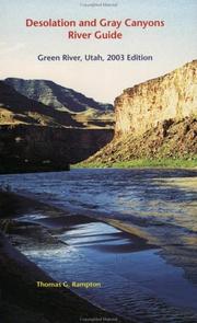 Cover of: Desolation and Gray Canyons River Guide by Thomas G. Rampton, Thomas G. Rampton