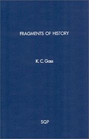Fragments of history by Gass, K. C.