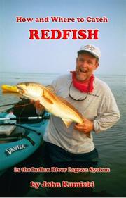 How and Where to Catch Redfish in the Indian River Lagoon System by John Kumiski