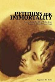 Cover of: Petitions for Immortality: Scenes from the Life of John Keats