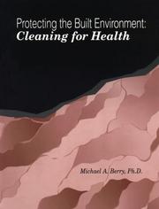 Cover of: Protecting the Built Environment: Cleaning for Health