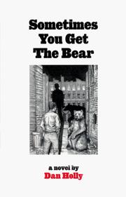 Cover of: Sometimes You Get the Bear by Dan Holly