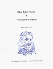 Cover of: Nikola Tesla's teleforce & telegeodynamics proposals by Nikola Tesla