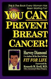Cover of: You CAN Prevent Breast Cancer! by Harvey Diamond