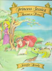 Cover of: Princess Jessica rescues a prince by Jennifer Brooks