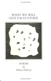 Cover of: What we will give each other: poems