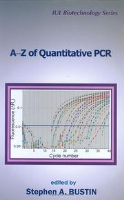 Cover of: A-Z of Quantitative PCR (IUL Biotechnology, No. 5) (Iul Biotechnology Series)