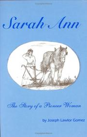 Cover of: Sarah Ann - The Story of a Pioneer Woman | Joseph L. Gomex