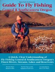 Cover of: Harry Teel's no nonsense guide to fly fishing in central & southeastern Oregon by Harry Teel