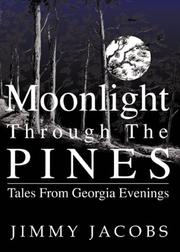 Cover of: Moonlight through the pines by Jimmy Jacobs