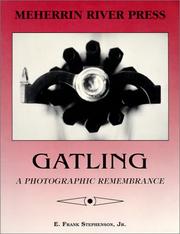 Cover of: Gatling: A Photographic Remembrance