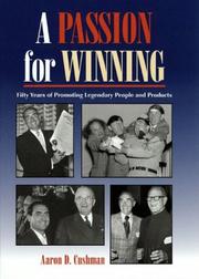 Cover of: A passion for winning: fifty years of promoting legendary people and products