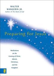 Cover of: Preparing for Jesus: Meditations on the Coming of Christ, Advent, Christmas and the Kingdom