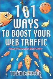 101 Ways to Boost Your Web Traffic by Thomas Wong