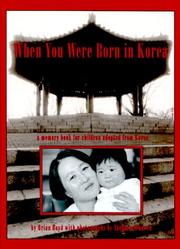 Cover of: When You Were Born in Korea: A Memory Book for Children Adopted from Korea