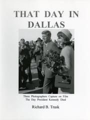 That day in Dallas by Richard B. Trask