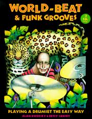 Cover of: World-Beat & Funk Grooves: Playing a Drumset the Easy Way