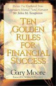 Ten golden rules for financial success by Gary D. Moore