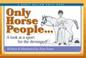 Cover of: Only Horse People