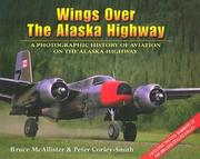 Cover of: Wings Over The Alaska Highway