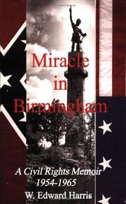 Cover of: Miracle in Birmingham: A Civil Rights Memoir 1954-1965