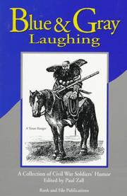 Cover of: Blue and Gray Laughing: A Collection of Civil War Soldiers' Humor