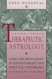 Cover of: Therapeutic astrology by Gregory C. Bogart