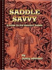 Saddle savvy by Dusty Johnson