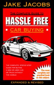 Cover of: The complete guide to hassle free car buying by Jake Jacobs