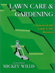 Lawn care & gardening by Mickey Willis, Kevin Rossi