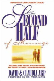 Cover of: The second half of marriage: facing the eight challenges of every long-term marriage