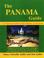 Cover of: The Panama guide