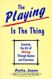 Cover of: The Playing Is the Thing