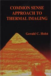 Common Sense Approach to Thermal Imaging by Gerald C. Holst