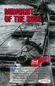 Cover of: Midnight of the soul: the personal World War II story of an infantry platoon leader told in compelling and bloody detail, from Normandy to the Rhineland, 1944-1945