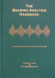 Cover of: The Bearing Analysis Handbook: A Practical Guide for Solving Vibration Problems in Bearings