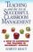 Cover of: Teaching and the art of successful classroom management