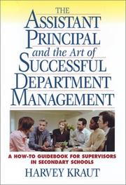 Cover of: The Assistant Principal and the Art of Successful Department Management: A How-To Guidebook for Supervisors in Secondary Schools