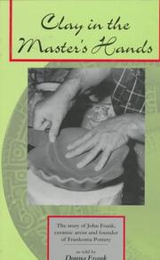 Clay in the master's hands by Donna Frank