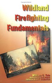 Wildland Firefighting Fundamentals by William C. Teie