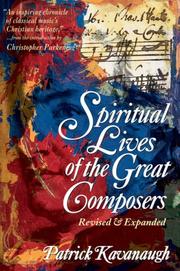 Cover of: Spiritual lives of the great composers by Patrick Kavanaugh