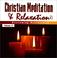 Cover of: Christian Meditation and Relaxation CD
