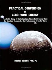 Practical Conversion of Zero-Point Energy by Thomas F. Valone