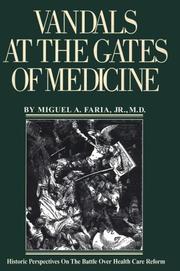 Cover of: Vandals at the gates of medicine | Miguel A. Faria