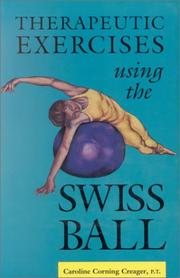 Cover of: Therapeutic exercises using the Swiss ball
