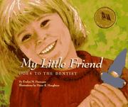 Cover of: My little friend goes to the dentist
