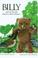 Cover of: Billy and His Friends Discover Their Mission (Billy the Bear)